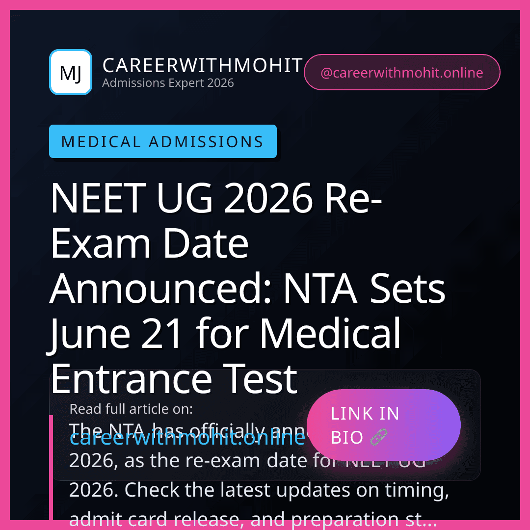 NEET UG 2026 Re-Exam Date Announced: NTA Sets June 21 for Medical Entrance Test