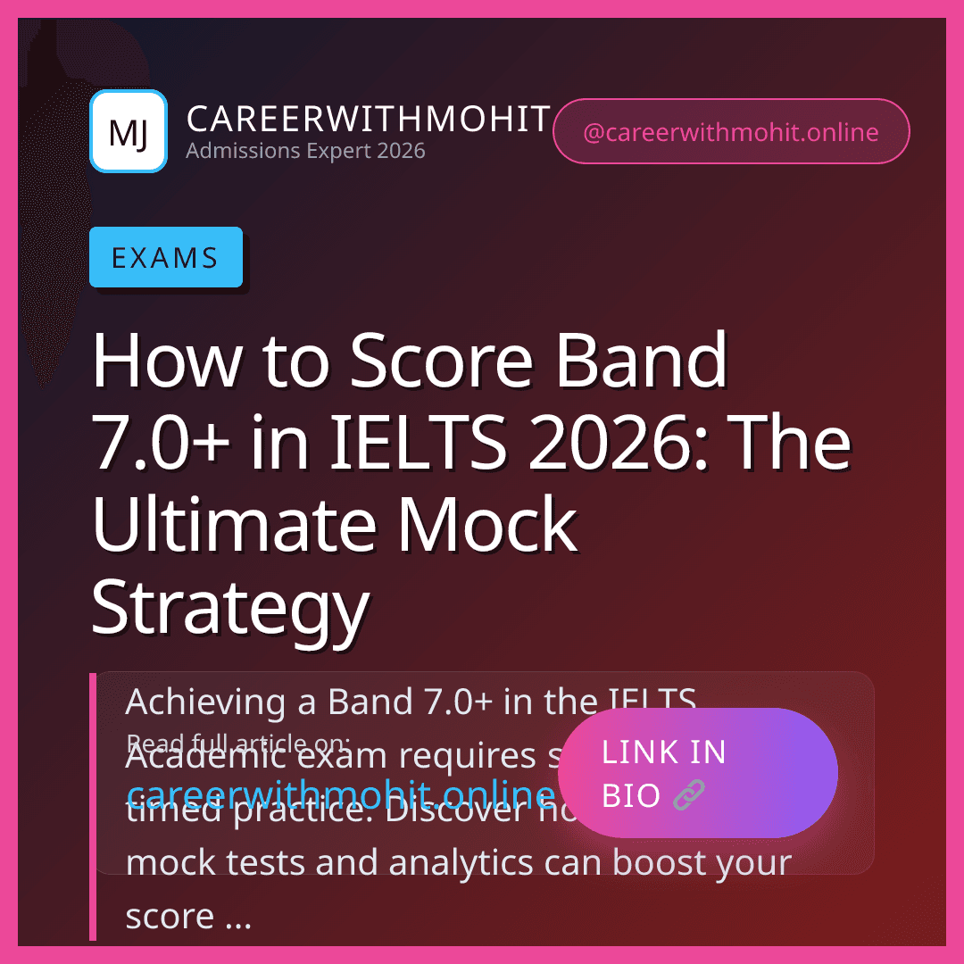 How to Score Band 7.0+ in IELTS 2026: The Ultimate Mock Strategy